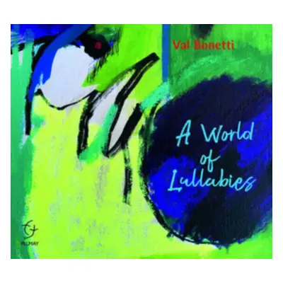 "A world of lullabies" ("Val Bonetti") (CD / Album)