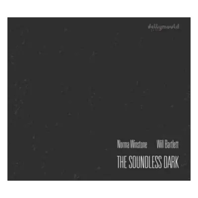 "The Soundless Dark" ("Norma Winstone & Will Bartlett") (CD / Album Digipak)