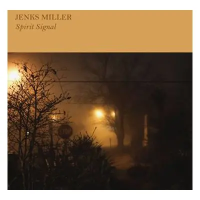 "Spirit Signal" ("Jenks Miller") (Vinyl / 12" Album)