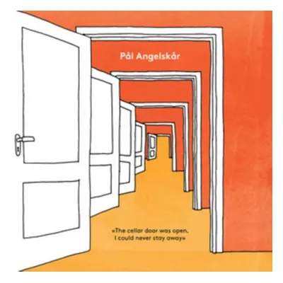 "The Cellar Door Was Open, I Could Never Stay Away" ("Pl Angelskr") (Vinyl / 12" Album)