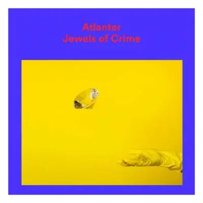 "Jewels of Crime" ("Atlanter") (Vinyl / 12" Album)