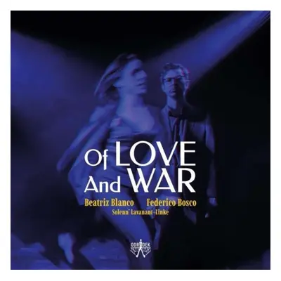 "Beatriz Blanco/Federico Bosco: Of Love and War" ("") (CD / Album)