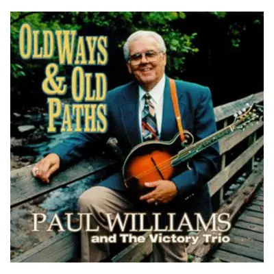 "Old Ways And Old Paths" ("Paul Williams And The Victory Trio") (CD / Album)