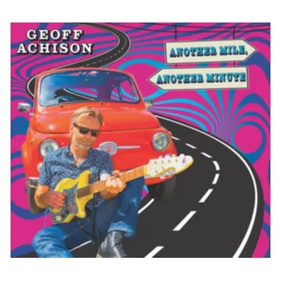 "Another Mile, Another Minute" ("Geoff Achison") (CD / Album)