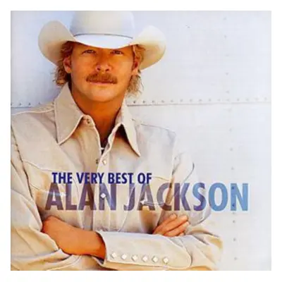 "The Very Best of Alan Jackson" ("Alan Jackson") (CD / Album)