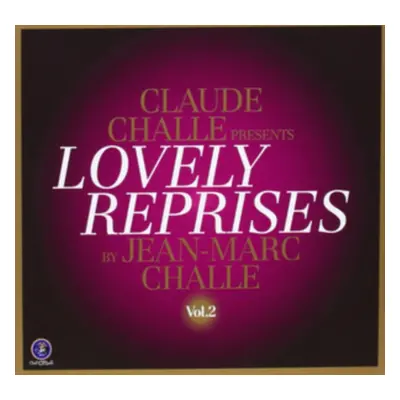 "Claude Challe Presents Lovely Reprises By Jean-Marc Challe" ("") (CD / Album)