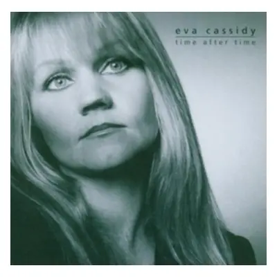 "Time After Time" ("Eva Cassidy") (CD / Album)