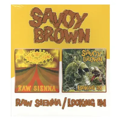 "Raw Sienna/Looking In" ("Savoy Brown") (CD / Album)