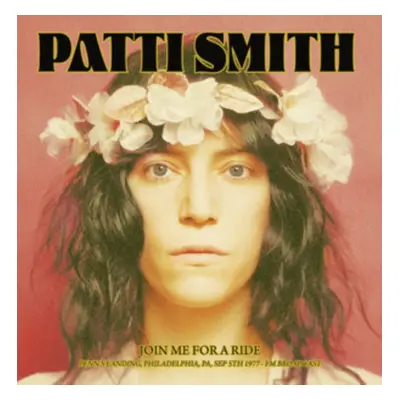 "Join Me for a Ride" ("Patti Smith") (Vinyl / 12" Album)