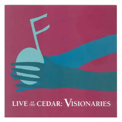 "Live at the Cedar: Visionaries" ("") (CD / Album)