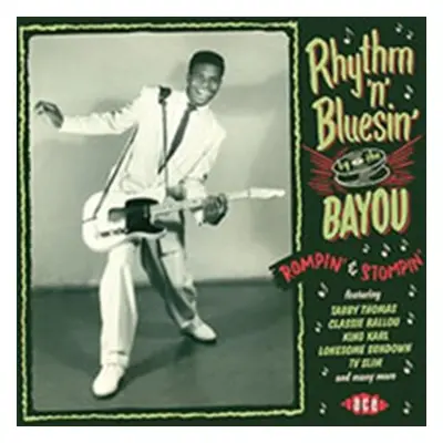 "Rhythm N Bluesin By The Bayou Rompin Sto" ("") (CD / Album)