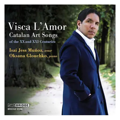 "Visca L'Amor: Catalan Art Songs of the XX and XXI Centuries" ("") (CD / Album)