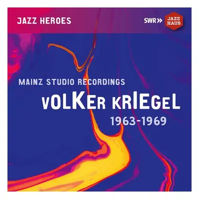 "Volker Kriegel: Mainz Studio Recordings" ("Volker Kriegel") (CD / Album)