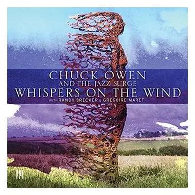 "Whispers On the Wind" ("Chuck Owen and the Jazz Surge") (CD / Album)