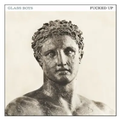 "Glass Boys" ("Fucked Up") (Vinyl / 12" Album)