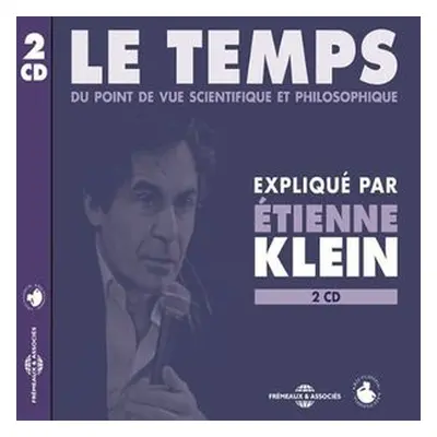 "Etienne Klein: Le Temps" ("") (CD / Album)