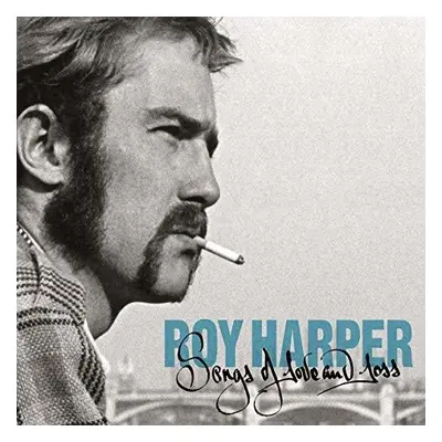 "Songs of Love and Loss" ("Roy Harper") (CD / Remastered Album)