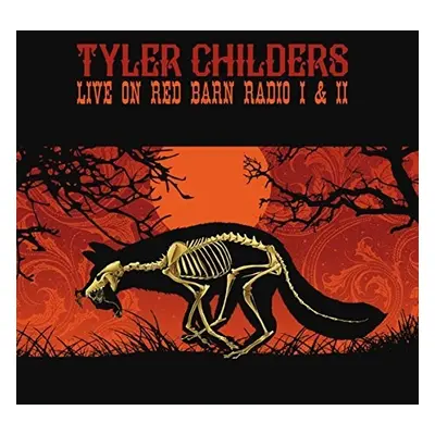 "Live On Red Barn Radio I & II" ("Tyler Childers") (Vinyl / 12" Album)