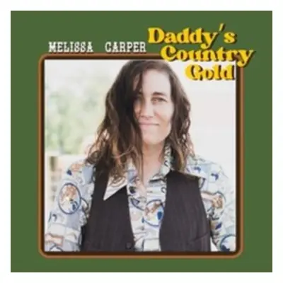 "Daddy's Country Gold" ("Melissa Carper") (CD / Album)