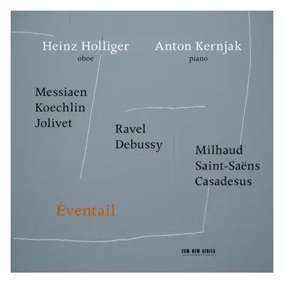 "Heinz Holliger/Anton Kernjak: Eventail" ("") (CD / Album)