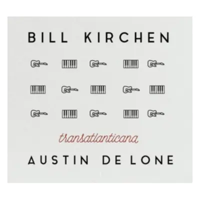 "Transatlanticana" ("Bill Kirchen & Austin de Lone") (CD / Album)