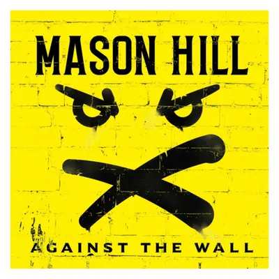 "Against the Wall" ("Mason Hill") (Vinyl / 12" Album)