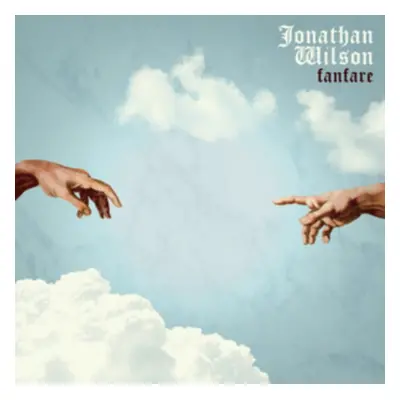 "Fanfare" ("Jonathan Wilson") (CD / Album Digipak)