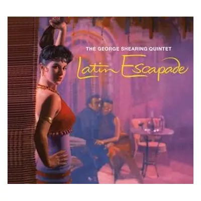 "Latin Escapade" ("The George Shearing Quintet") (CD / Album)