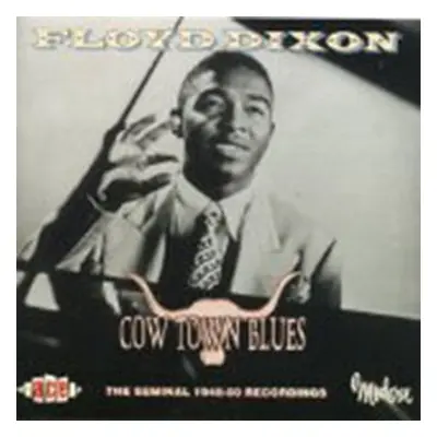 "Cow Town Blues" ("Floyd Dixon") (CD / Album)