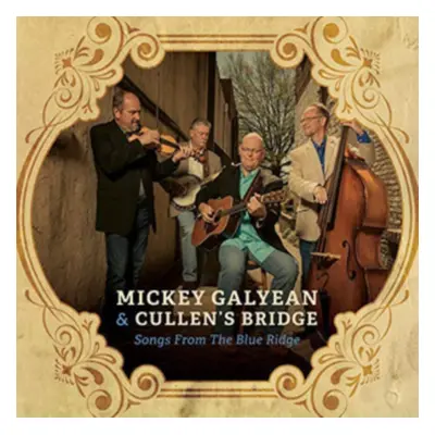 "Songs from the Blue Ridge" ("Mickey Galyean & Cullen's Bridge") (CD / Album)