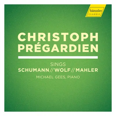 "Christoph Prgardien Sings Schumann/Wolf/Mahler" ("") (CD / Album)