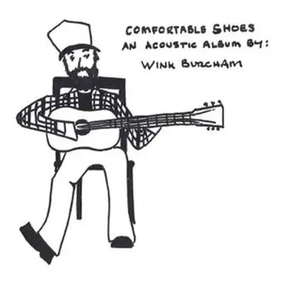 "Comfortable Shoes" ("Wink Burcham") (CD / Album)