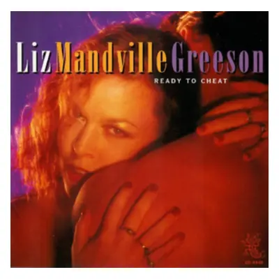 "Ready to Cheat" ("Liz Mandeville Greeson") (CD / Album)