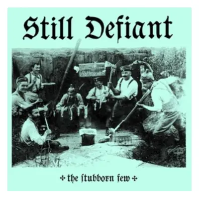 "The stubborn few" ("Still Defiant") (Vinyl / 12" Album Coloured Vinyl)