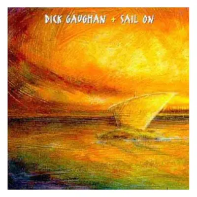 "Sail On" ("Dick Gaughan") (CD / Album)