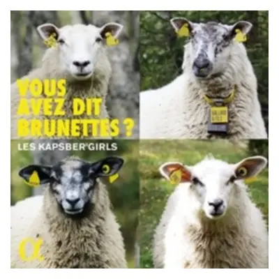 "Les Kapsber'Girls: Vous Avez Dit Brunettes?" ("") (CD / Album Digipak)