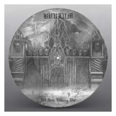 "Det Som Engang Var" ("Burzum") (Vinyl / 12" Album Picture Disc)