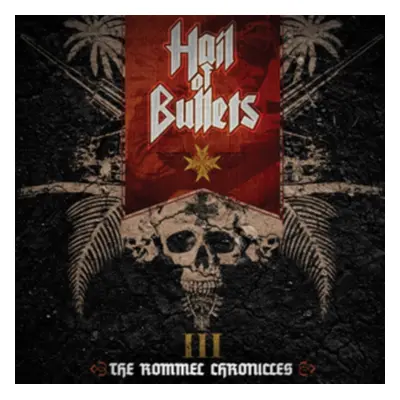 "III: The Rommel Chronicles" ("Hail of Bullets") (CD / Album with DVD)