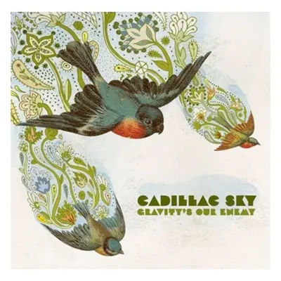 "Gravity's My Enemy" ("Cadillac Sky") (CD / Album)