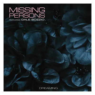 "Dreaming" ("Missing Persons featuring Dale Bozzio") (Vinyl / 12" Album Coloured Vinyl)