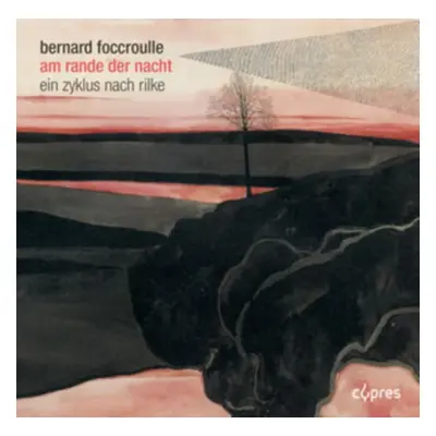 "Bernard Foccroulle: Am Rande Der Nacht" ("") (CD / Album)