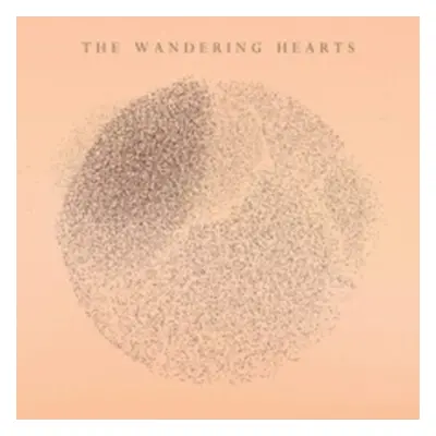 "The Wandering Hearts" ("The Wandering Hearts") (Vinyl / 12" Album)