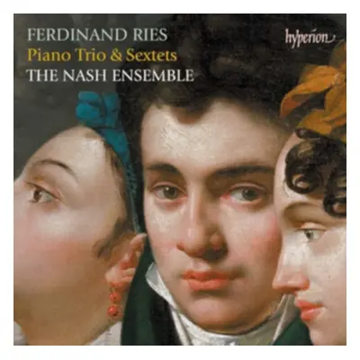 "Ferdinand Ries: Piano Trio & Sextets" ("") (CD / Album)