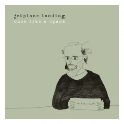 "Once Like a Spark" ("Jetplane Landing") (Vinyl / 12" Album)