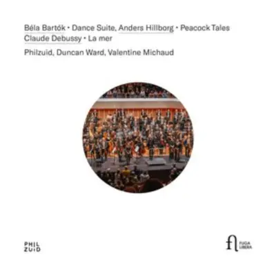 "Bla Bartk: Dance Suite/Anders Hillborg: Peacock Tales/..." ("") (CD / Album)