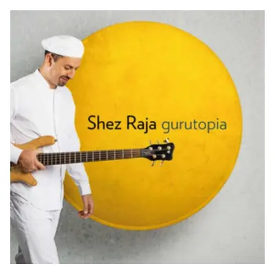 "Gurutopia" ("Shez Raja") (CD / Album)