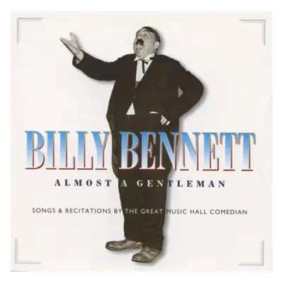 "Almost A Gentleman" ("Billy Bennett") (CD / Album)