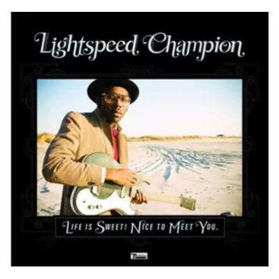 "Life Is Sweet! Nice to Meet You" ("Lightspeed Champion") (CD / Album)