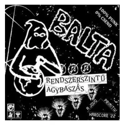 "Rendszerszintu Agybaszas" ("Balta") (Vinyl / 7" Single)