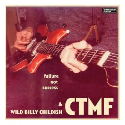 "Failure Not Success" ("Wild Billy Childish & CTMF") (CD / Album)